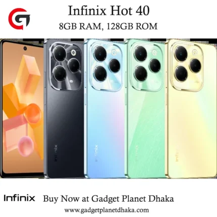 infinix hot 40 – 8gb ram, 128gb rom | buy now at gadget planet dhaka